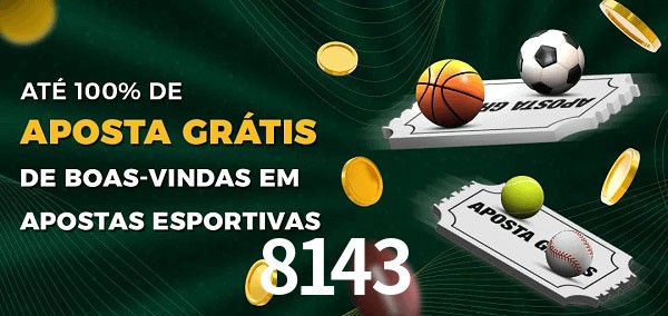 8143bet Ate 100% de Aposta Gratis